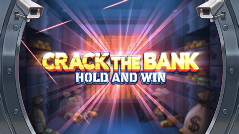 Play Crack The Bank Hold And Win slot